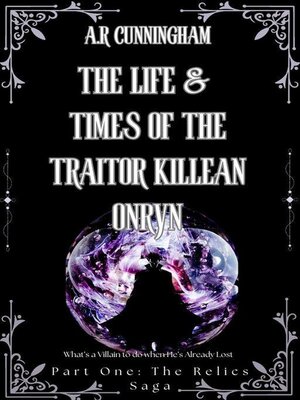 cover image of The Life and Times of the Traitor Killean Onryn